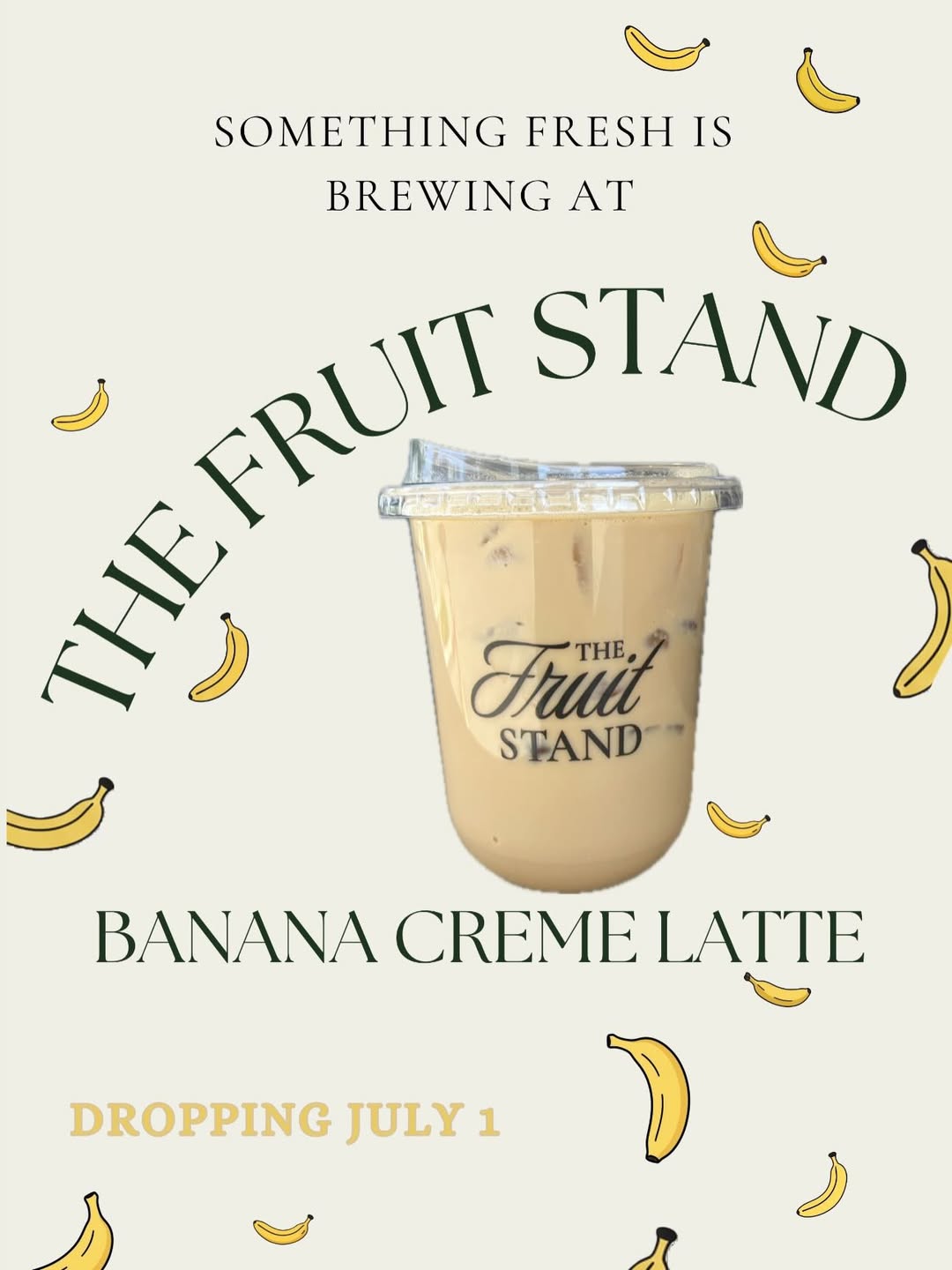 Banana crème latte announcement for The Fruit Stand
